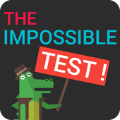 The Impossible Test! 