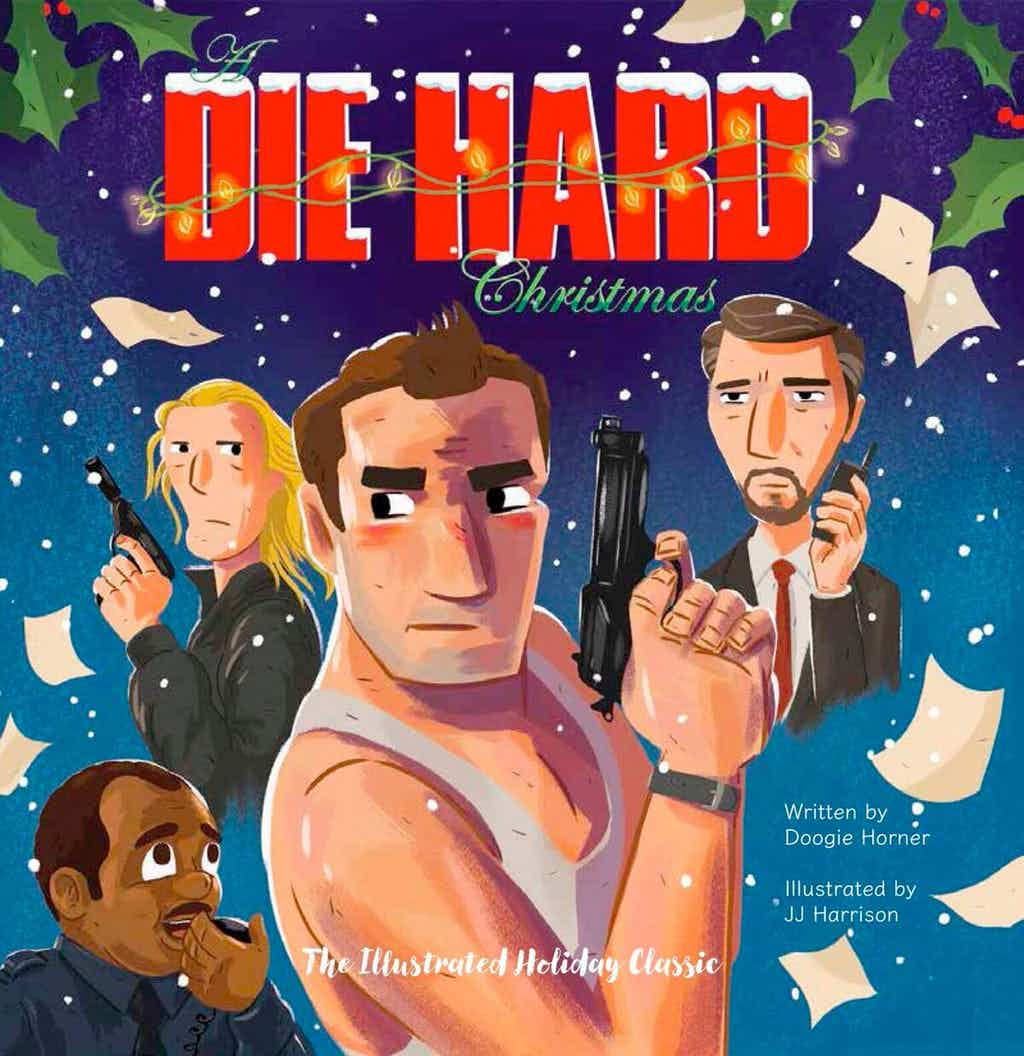 News Die Hard Becomes An Illustrated Christmas Book