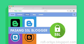 Cara Langkah Mudah Memasang SSL Pada Blogger