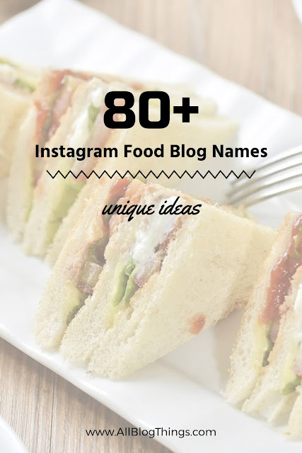 80+ Instagram Food Blog Name Ideas