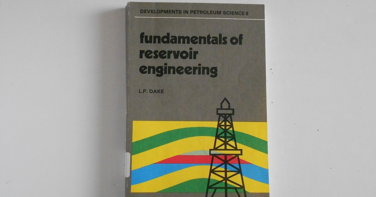 BASICS RESERVOIR ENGINEERING
