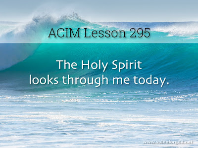 [Image: ACIM-Lesson-295-Workbook-Quote-Wide.jpg]