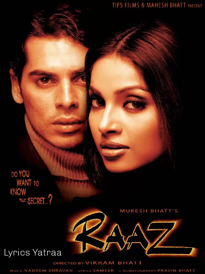 Lyrics of hindi film Raaz |Bollywood Songs |