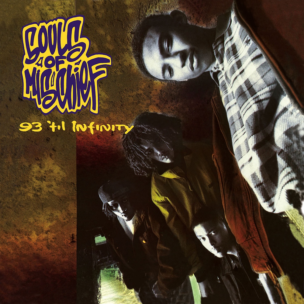 SOULS OF MISCHIEF - 93 'TIL INFINITY (1993)