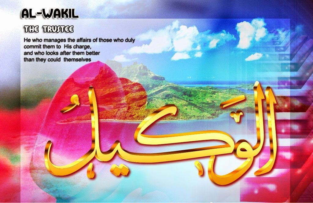 Fadhilat Asma’ul Husna Al Wakil BACA, SUKA, FAHAM DAN AMAL