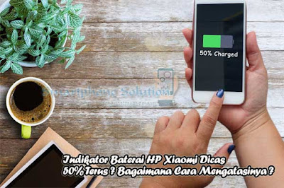 Xiaomi HP Battery Indicator Charges 50% Continuously The Xiaomi HP Battery Indicator is Charging 50% Continuously? How to handle it ?