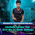 Amathaka Karanna Nam 2K19 Mix Dj Emosh Sandeepa