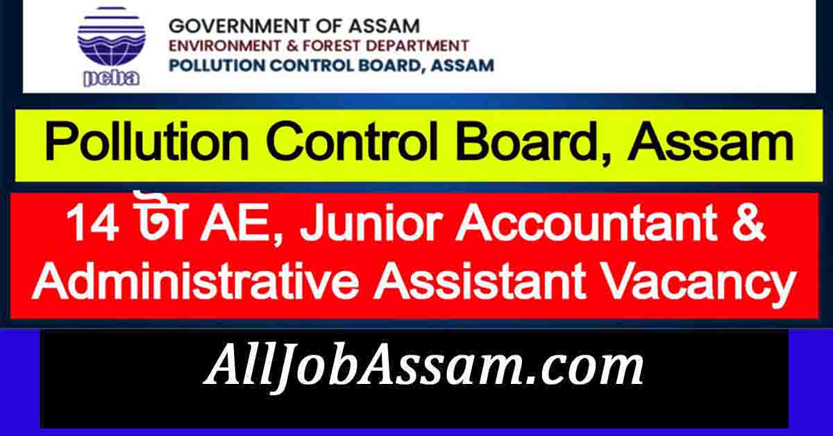 Pollution Control Board, Assam Recruitment 2020 Apply For 14 AE, Junior Accountant