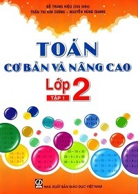 Toán cơ bản và nâng cao lớp 2 tập 1 - Đỗ Trung Hiệu