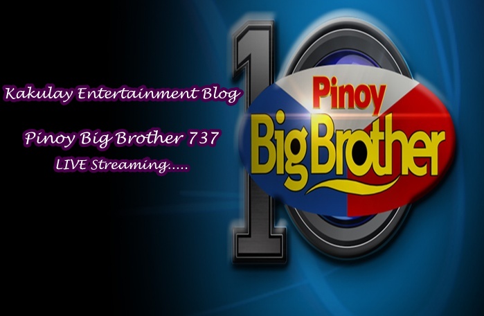 Pinoy Big Brother 737 Livestream ~ Pinoy Showbiz Photos