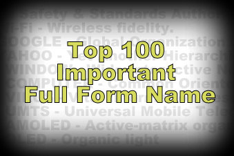 Top 100 Important Full Form Name