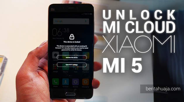 Cara Unlock, Bypass, Remove MiCloud Xiaomi Mi 5/5 Pro (gemini) GRATIS!