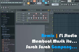 Tips Dasar FL Studio 12