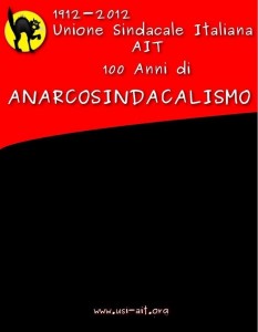 1912-2012 i 100 anni dell'Unione Sindacale Italiana