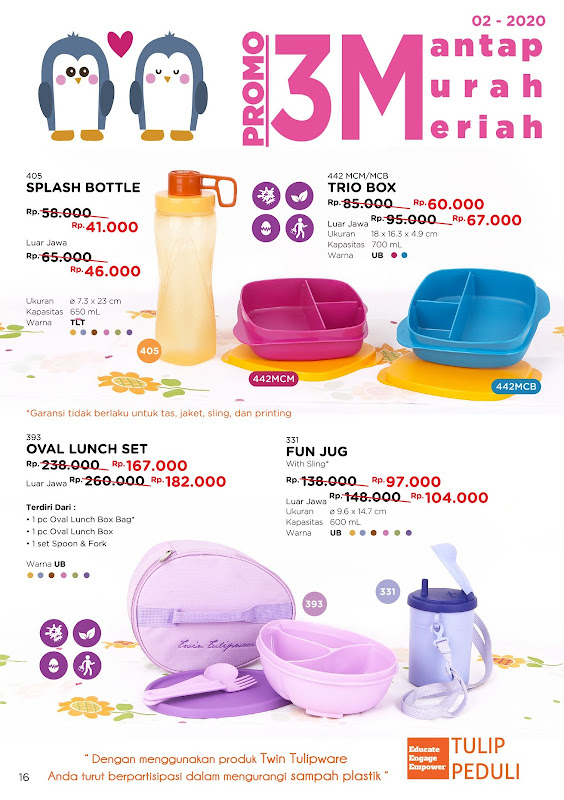 Promo 3 M | Mantap - Murah - Meriah :
Edisi Februari 2020
~ Splash Bottle
~ Trio Box
~ Oval Lunch Set
~ Fun Jug Promo 3 M | Mantap - Murah - Meriah Februari 2020