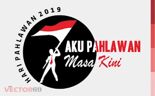 Logo Hari Pahlawan 2019: Aku Pahlawan Masa Kini - Download Vector File PDF (Portable Document Format) Logo Hari Pahlawan 2019: Aku Pahlawan Masa Kini - Download Vector File PDF (Portable Document Format)