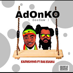 KAMELYEON - Adonko [Featuring RAS KUUKU]