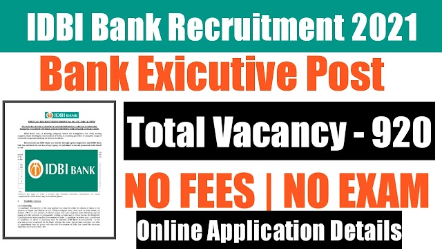 Idbi bank recruitment 2021 | IDBI Bank Executive Recruitment online apply