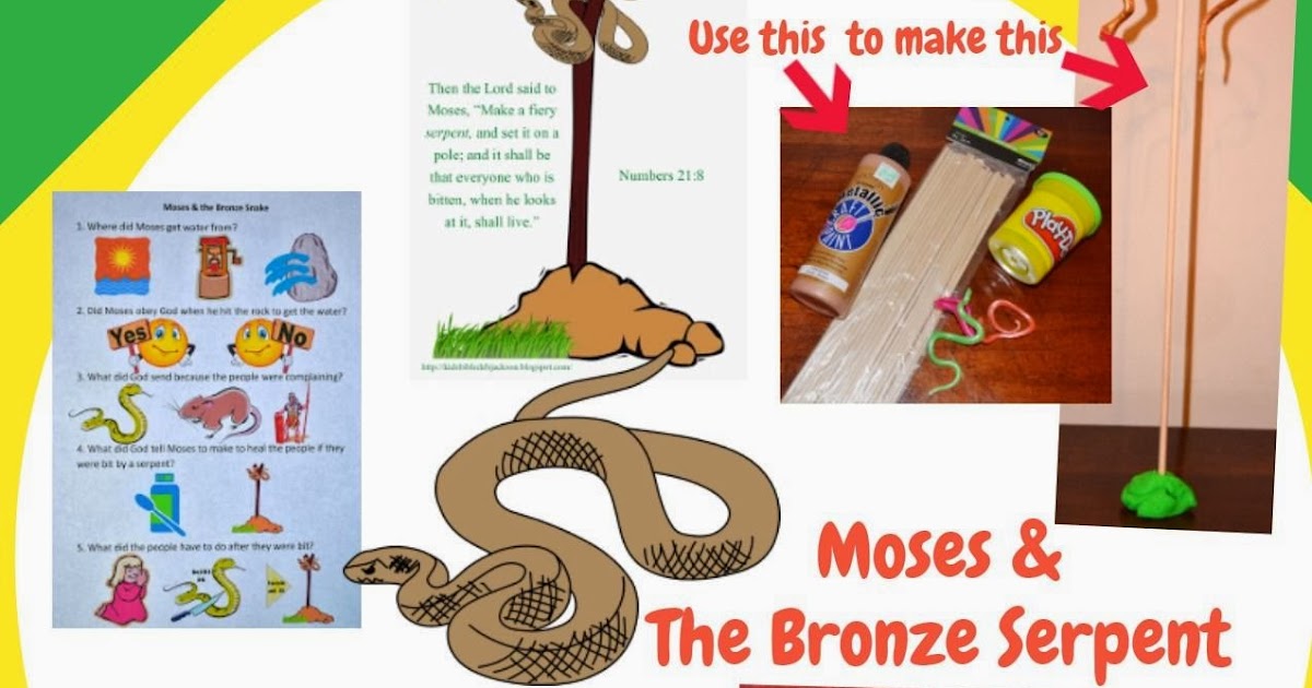 Bible Fun For Kids Moses The Bronze Snake