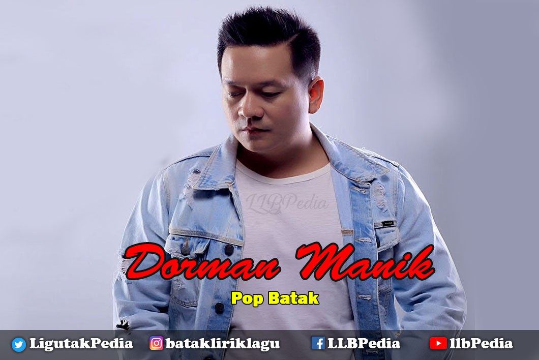 Dorman Manik Holan Tu Ho Ost Film Pariban Lirik Lagu Batak Pedia Dorman Manik Holan Tu Ho Ost Film Pariban Lirik Lagu Batak Pedia