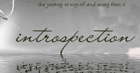 Introspection - Your First Step Towards Achieving Your Dream!