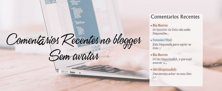 Comentários Recentes no blogger - Sem avatar Comentários Recentes no blogger