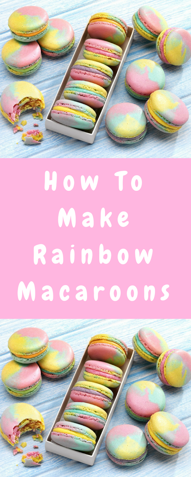How To Make Rainbow Macaroons