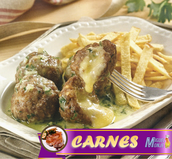 Albóndigas de Ternera rellenas de Queso /kanelamonje