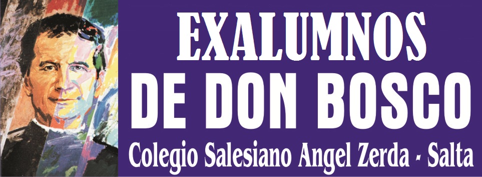 Exalumnos de Don Bosco - Colegio Salesiano Angel Zerda - Salta