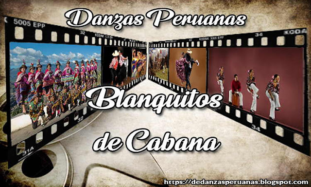 DANZA BLANQUITOS DE CABANA - ANCASH