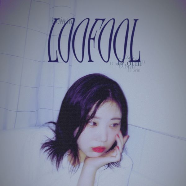D.orin – LOOFOOL – Single