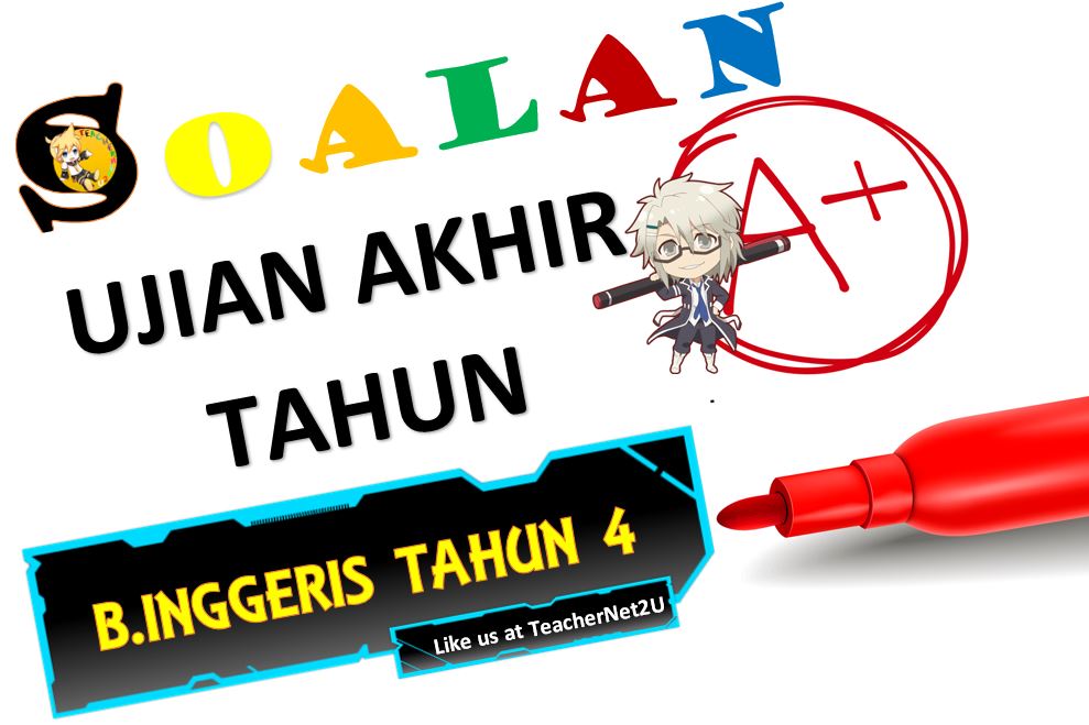 SOALAN AKHIR TAHUN 2017 BAHASA INGGERIS TAHUN 4