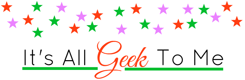 It's All Geek To Me