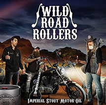 WILD ROAD ROLLERS - Imperial Stout Motor Oil