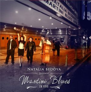 19 de agosto no se pierdan: Natalia Bedoya y su Martini Blues Band