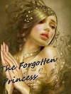 ✍️✍️✍️✍️ The Forgotten Princess Chapter 306 - 310 ✍️✍️✍️✍️