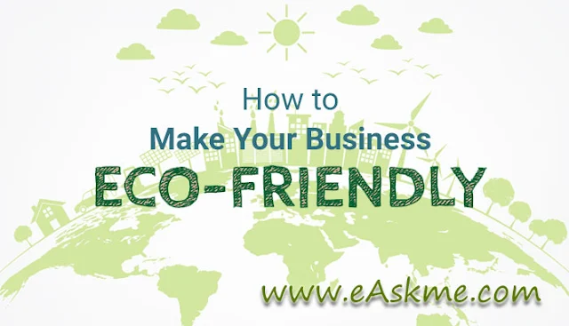 How to make your business eco friendly: eAskme