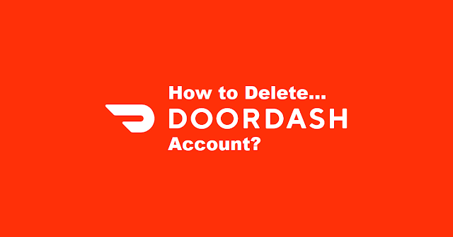 How to Delete DoorDash Account in 5 Easy Steps