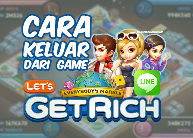 Cara Keluar Dari Game Get Rich Line Cara Keluar Dari Game Get Rich Line