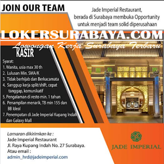 Lowongan Kerja Surabaya Terbaru di Jade Imperial Restaurant Juni 2019