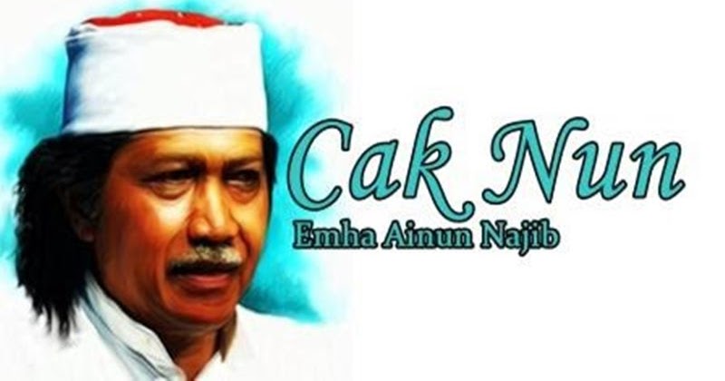 Zalinggar Rahayu: Kata Mutiara Cak Nun (Emha Ainun Najib) Tentang Terorisme