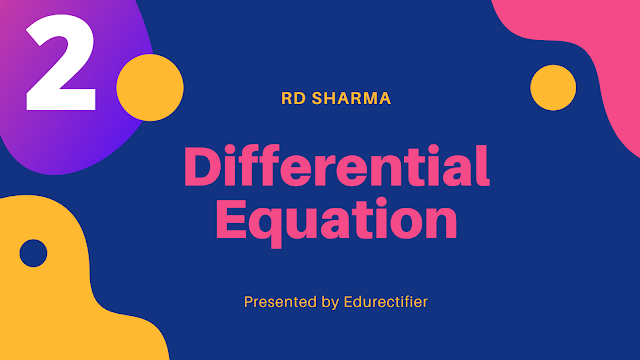Download RD Sharma Chapter Differential equation for free