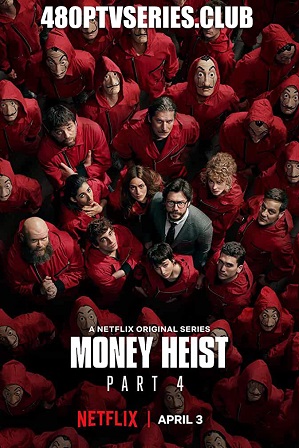 Money Heist Season 4 Download All Episodes 480p 720p HEVC [ English + Spanish ]