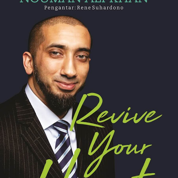 Review Buku: Revive Your Heart Terapi Al Quran untuk Menyucikan Hati - Nouman Ali Khan 