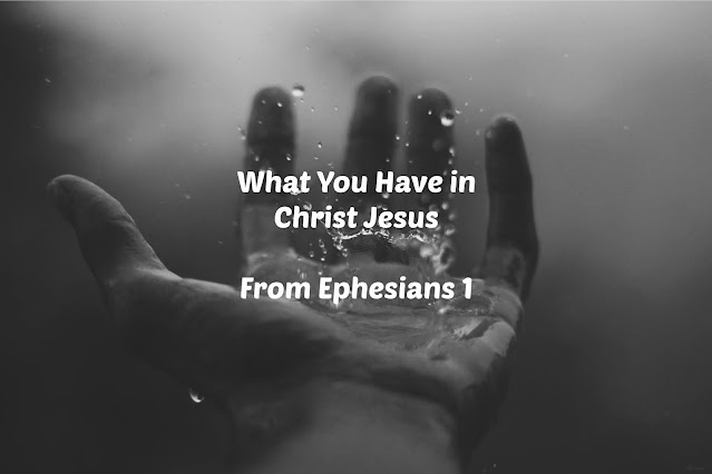 What You Have, Ephesians