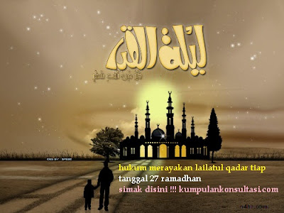 hukum merayakan lailatul qadar tiap tanggal 27 ramadhan