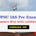 UPSC IAS Pre Answer Key 2019 with solution Download PDF