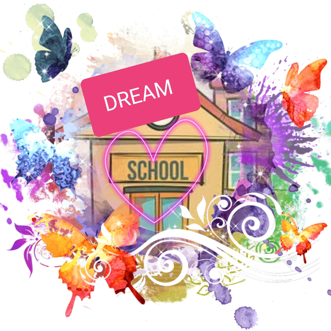 💟💟💟MY DREAM SCHOOL IMAGES 💟💟💟