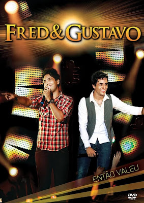Fred e Gustavo - Então Valeu - DVDRip