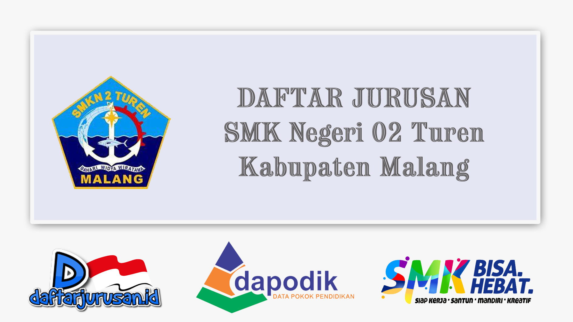Daftar Jurusan SMK Negeri 2 Turen - Malang